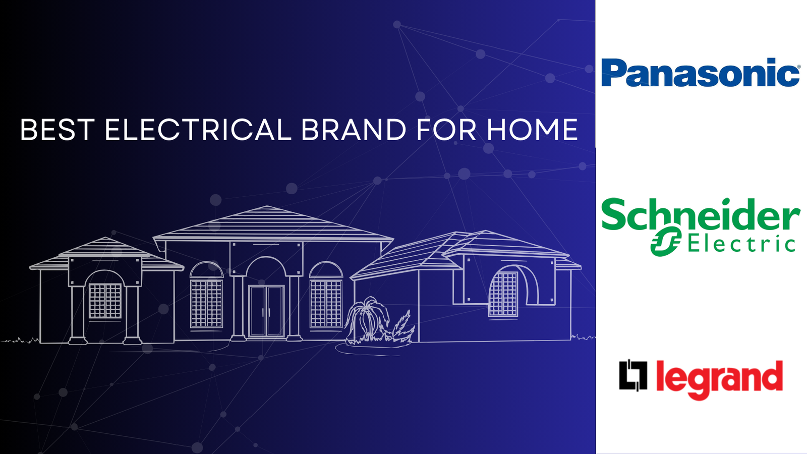 Best Electrical Brand for Home